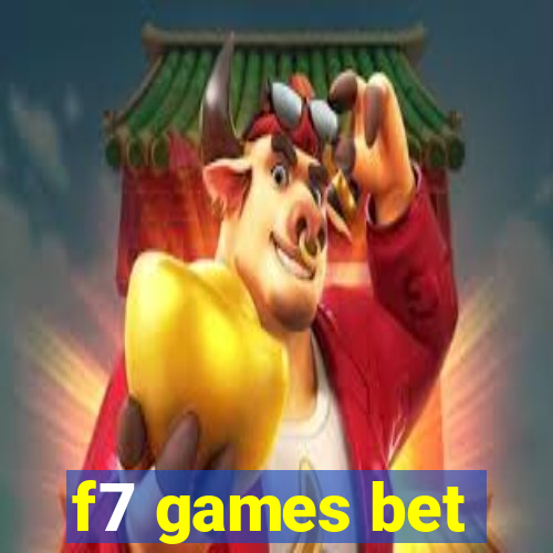 f7 games bet